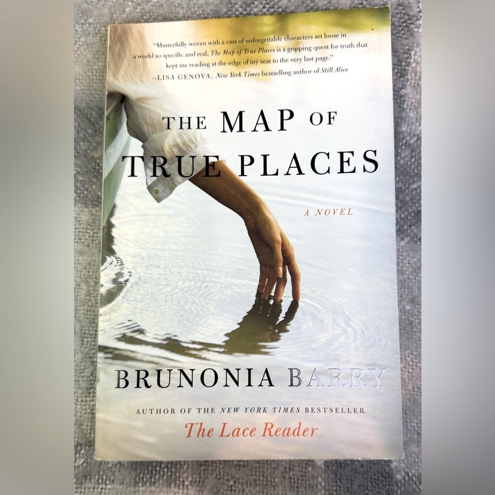 The Map of True Places Softcover Book by Brunonia Barry